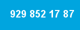 929 852 17 87